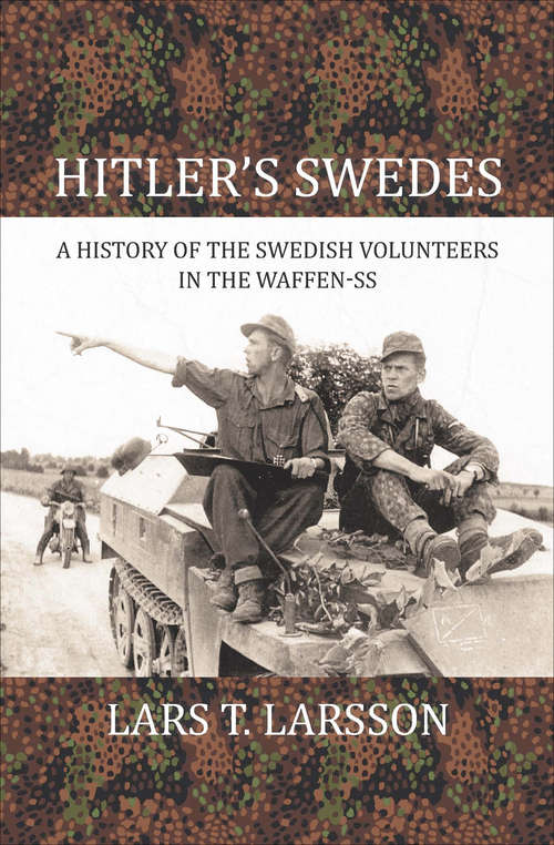 Book cover of Hitler's Swedes: A History of the Swedish Volunteers in the Waffen-SS