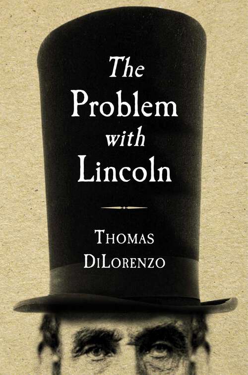 Book cover of The Problem with Lincoln