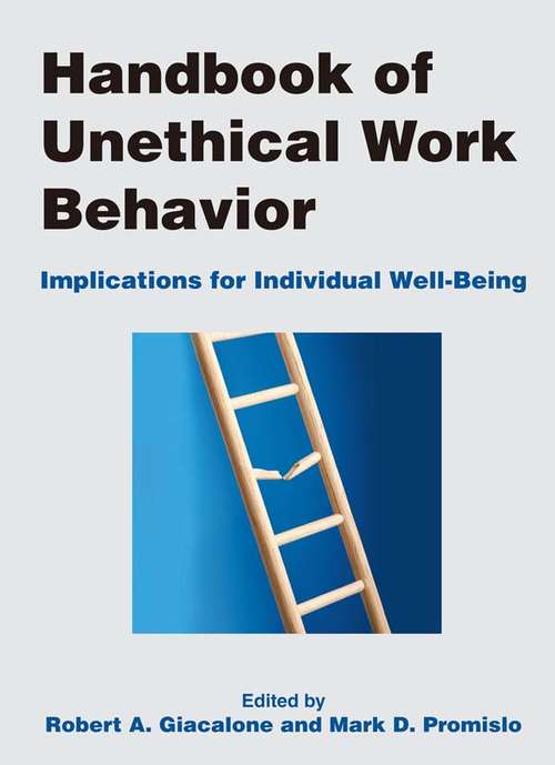 Book cover of Handbook of Unethical Work Behavior: Implications for Individual Well-Being