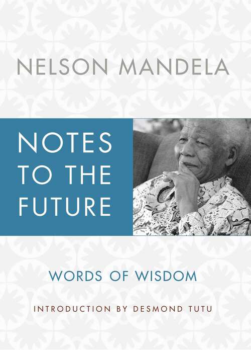 Book cover of Notes to the Future: Words of Wisdom