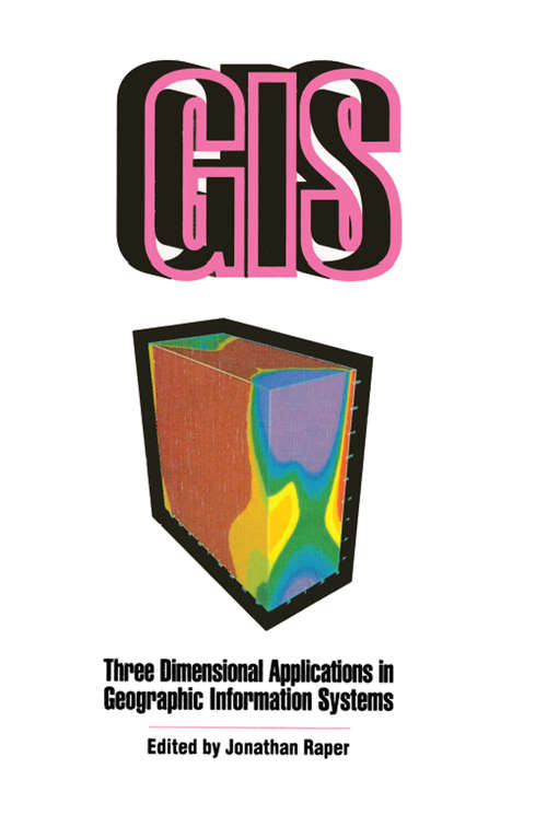 Book cover of Three Dimensional Applications In GIS