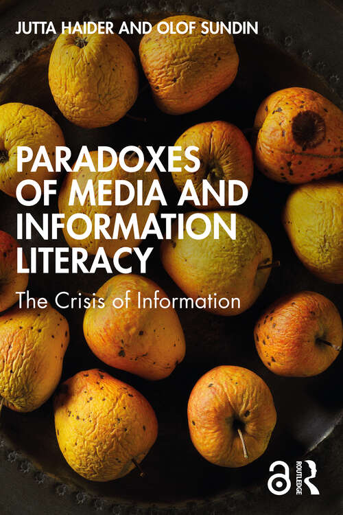Book cover of Paradoxes of Media and Information Literacy: The Crisis of Information