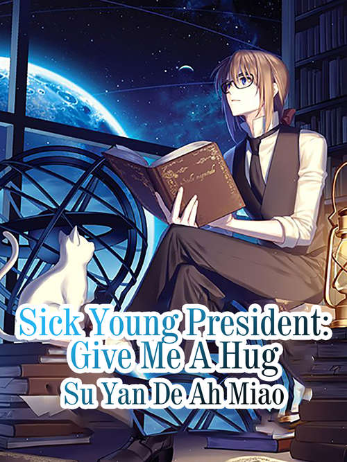 Book cover of Sick Young President: Volume 1 (Volume 1 #1)
