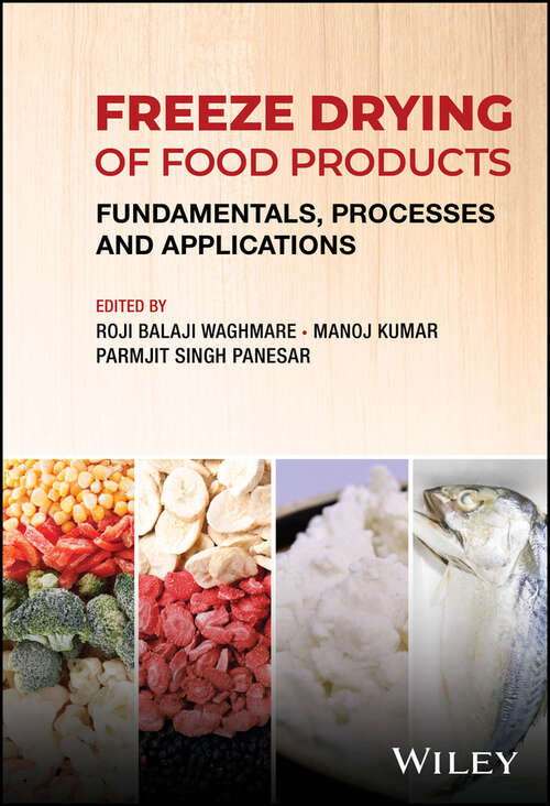 Book cover of Freeze Drying of Food Products: Fundamentals, Processes and Applications