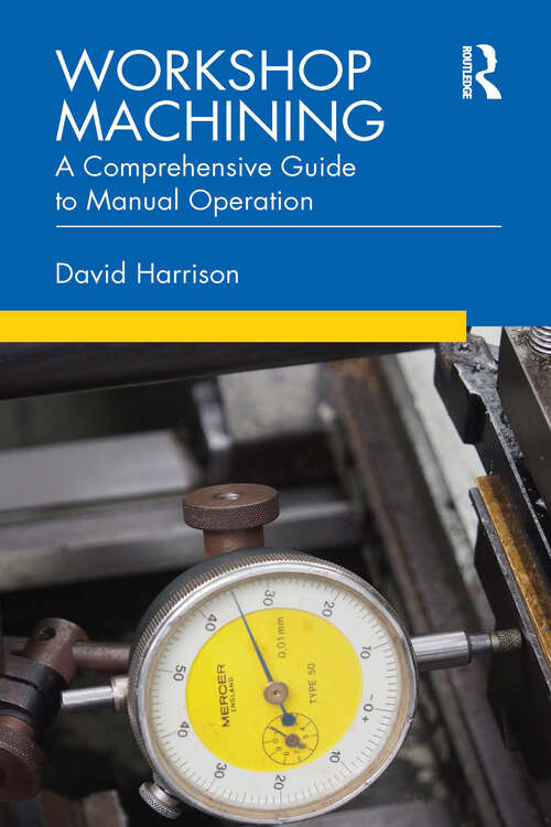 Book cover of Workshop Machining: A Comprehensive Guide to Manual Operation