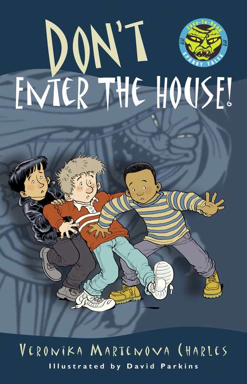 Book cover of Don't Enter the House! (Easy-to-Read Spooky Tales)