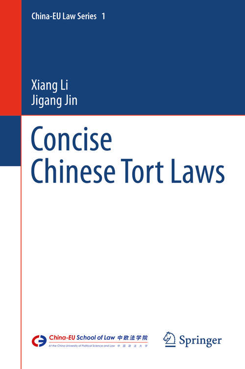 Book cover of Concise Chinese Tort Laws (China-EU Law Series #1)