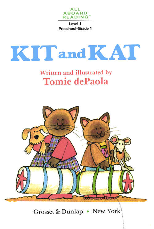 Book cover of Kit And Kat (Penguin Young Readers: Level 2)