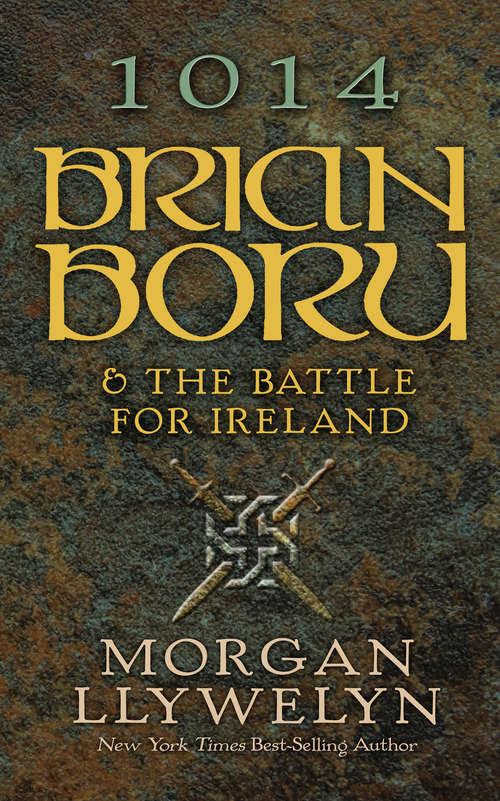 Book cover of 1014: Brian Boru & the Battle for Ireland