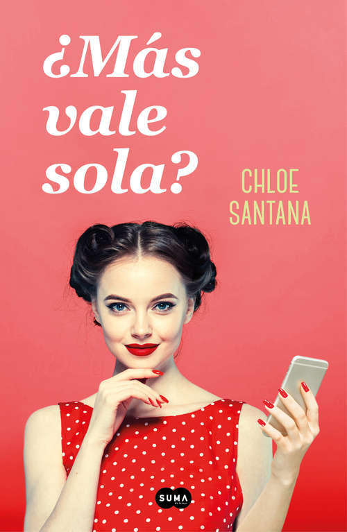 Book cover of ¿Más vale sola?