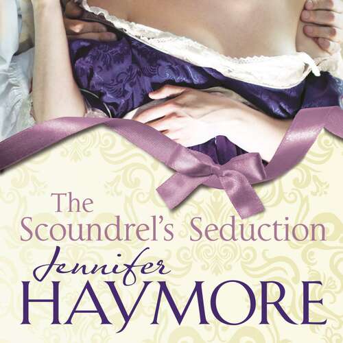 Book cover of The Scoundrel's Seduction: Number 3 in series (House of Trent)
