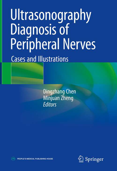 Book cover of Ultrasonography Diagnosis of Peripheral Nerves: Cases and Illustrations (1st ed. 2020)