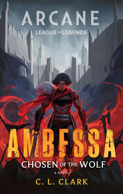 Book cover of Ambessa: A League of Legends: Arcane Novel