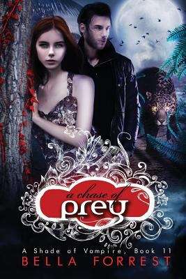 Book cover of A Chase of Prey (A Shade of Vampire #11)