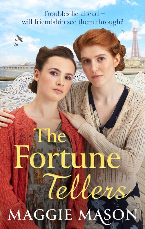 Book cover of The Fortune Tellers: the BRAND NEW heart-warming and nostalgic wartime family saga