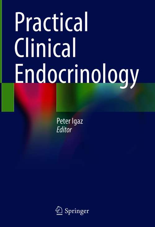 Book cover of Practical Clinical Endocrinology (1st ed. 2021)