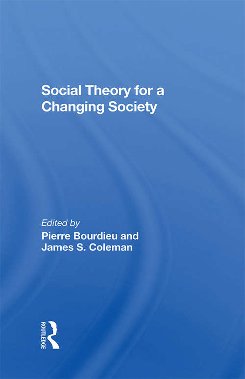 Book cover of Social Theory For A Changing Society