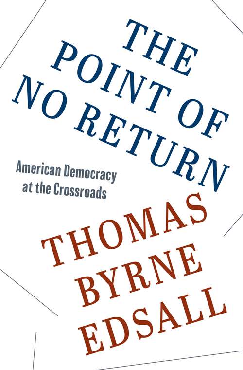 Book cover of The Point of No Return: American Democracy at the Crossroads