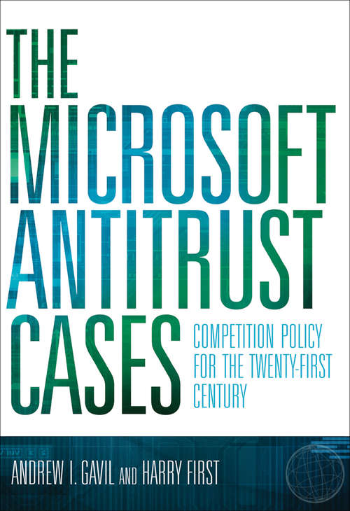 Book cover of The Microsoft Antitrust Cases: Competition Policy for the Twenty-first Century (The\mit Press Ser.)