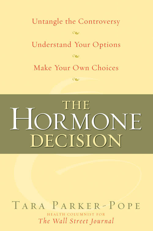 Book cover of The Hormone Decision (Thorndike Health, Home And Learning Ser.)