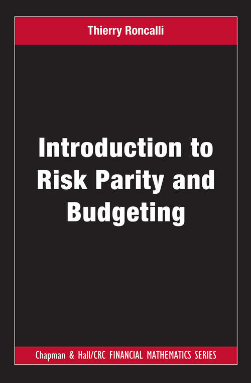 Book cover of Introduction to Risk Parity and Budgeting (Chapman and Hall/CRC Financial Mathematics Series)