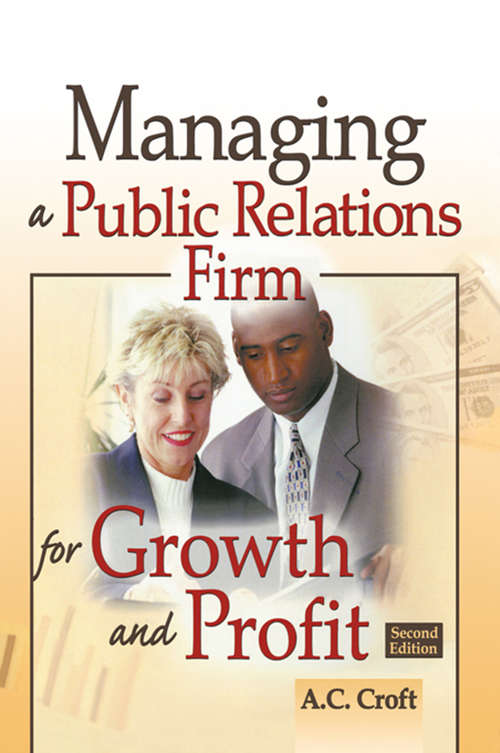 Book cover of Managing a Public Relations Firm for Growth and Profit (2)
