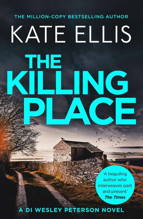 Book cover of The Killing Place: Book 27 in the DI Wesley Peterson crime series (DI Wesley Peterson #27)