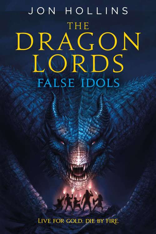 Book cover of The Dragon Lords: False Idols (The Dragon Lords)