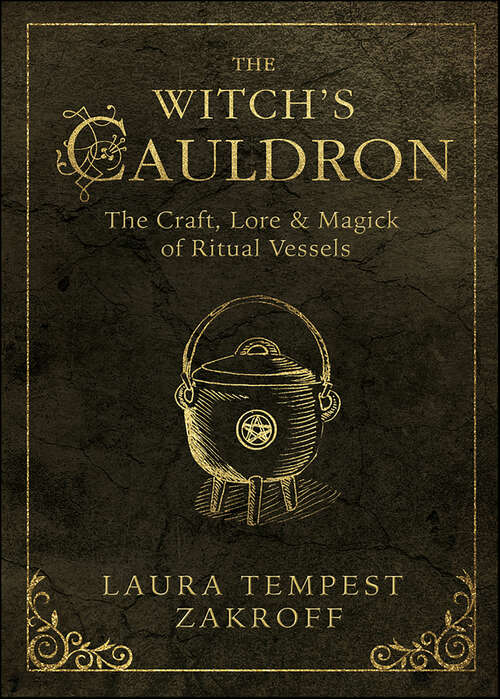 Book cover of Witch's Cauldron: The Craft, Lore & Magick of Ritual Vessels