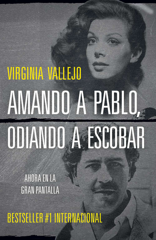 Book cover of Amando a Pablo, odiando a Escobar: Odiando A Escobar (Vintage Espanol Ser.)