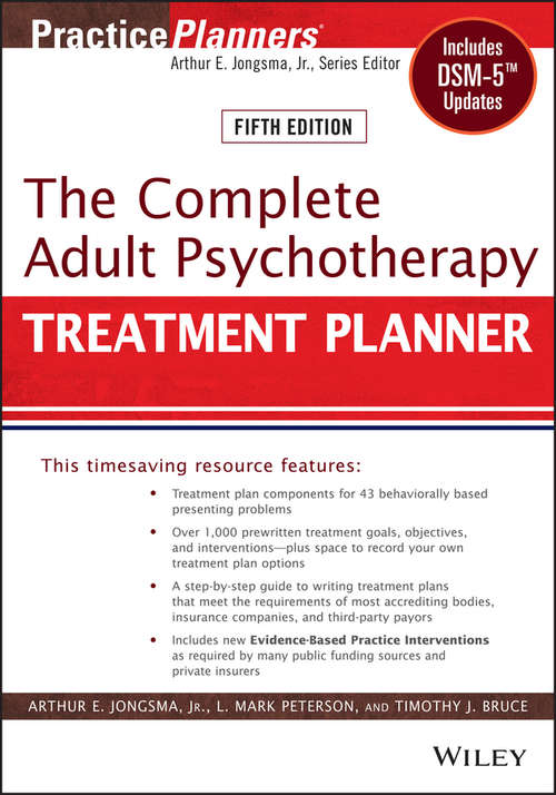 Book cover of The Complete Adult Psychotherapy Treatment Planner: Includes DSM-5 Updates