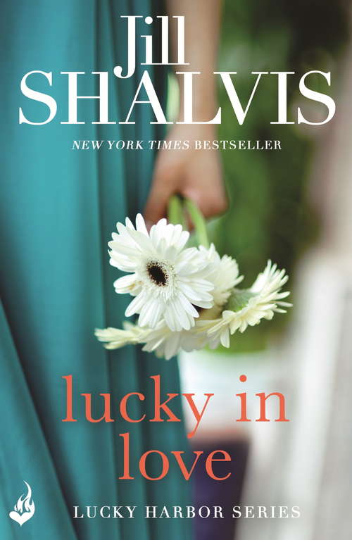 Book cover of Lucky In Love: A big-hearted small town romance to warm your heart! (Lucky Harbor #4)