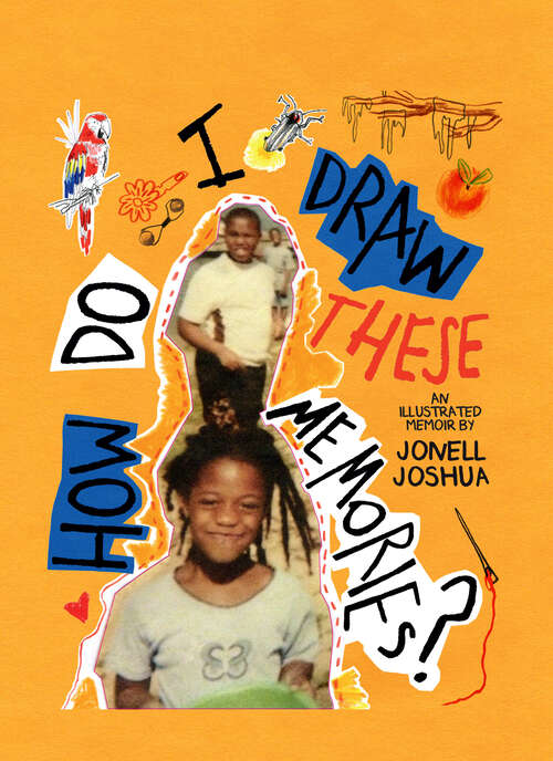 Book cover of How Do I Draw These Memories?: An Illustrated Memoir