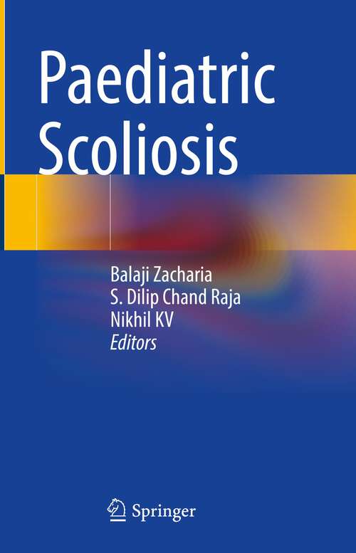 Book cover of Paediatric Scoliosis (1st ed. 2023)
