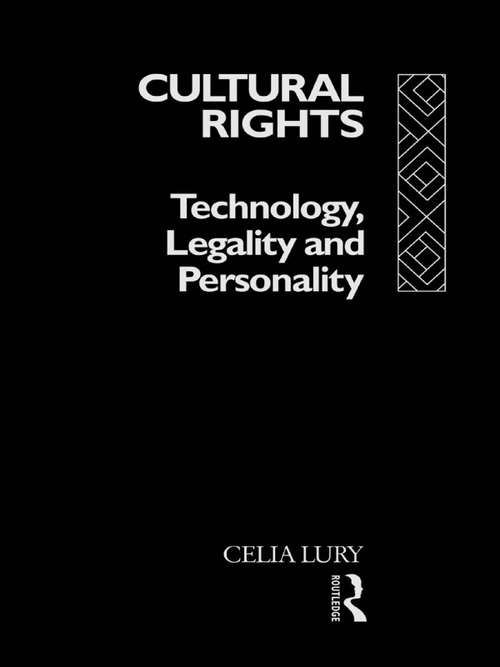 Book cover of Cultural Rights: Technology, Legality and Personality (International Library of Sociology)