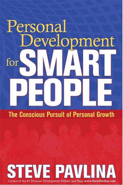 Book cover of Personal Development for Smart People: The Conscious Pursuit of Personal Growth