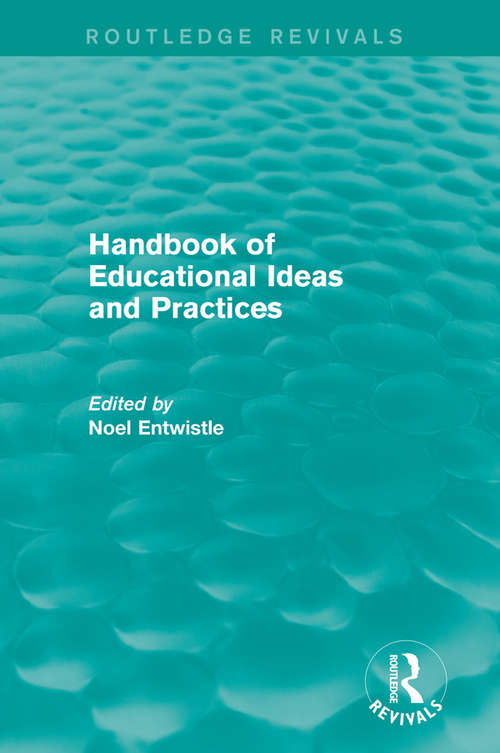 Book cover of Handbook of Educational Ideas and Practices (Routledge Revivals)