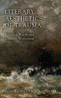 Book cover of Literary Aesthetics of Trauma: Virginia Woolf And Jeanette Winterson