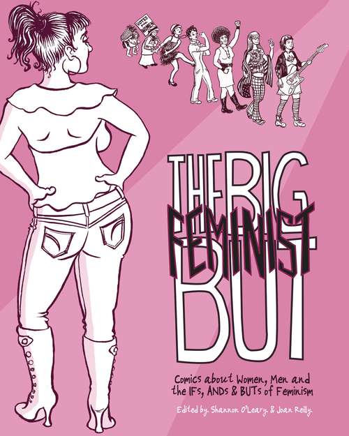 Book cover of The Big Feminist BUT