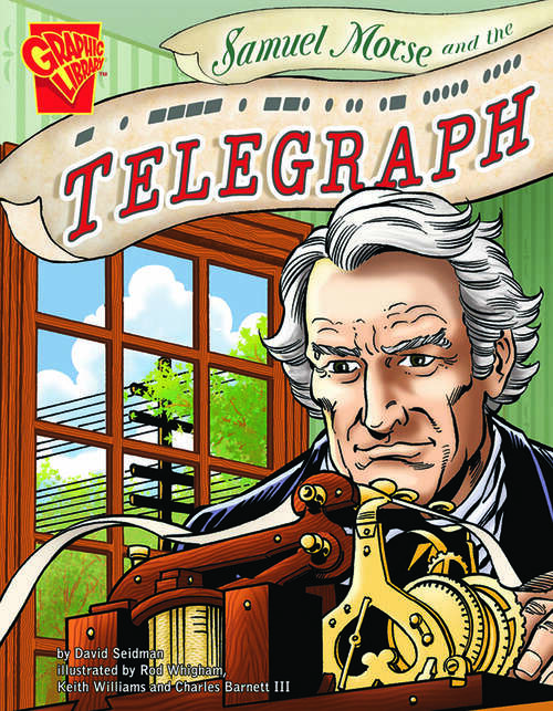 Book cover of Samuel Morse and the Telegraph