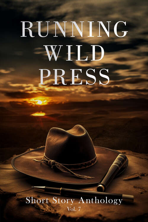 Book cover of Running Wild Press Short Story Anthology, Volume 7