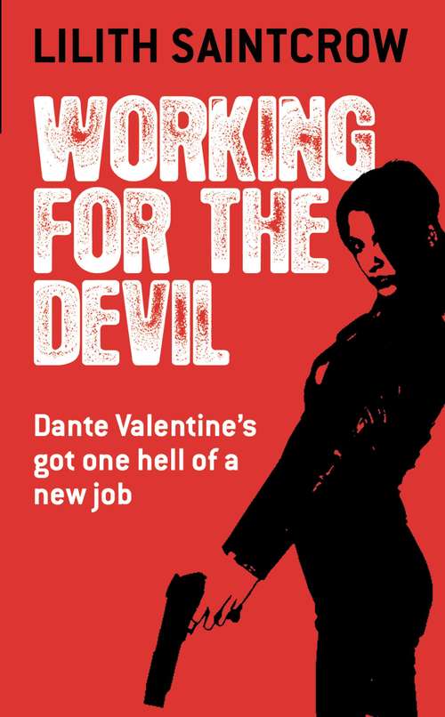 Book cover of Working for the Devil: The Dante Valentine Novels: Book One (Dante Valentine #1)