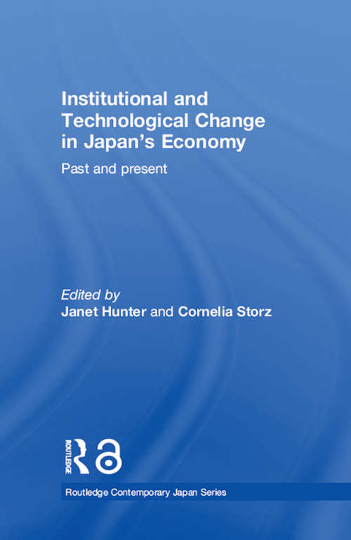 Book cover of Institutional and Technological Change in Japan's Economy: Past and Present (Routledge Contemporary Japan Series: Vol. 6)