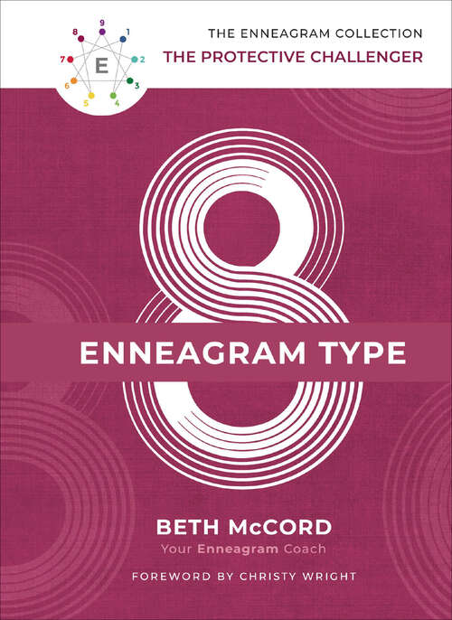 Book cover of Enneagram Type 8: The Protective Challenger (The Enneagram Collection)