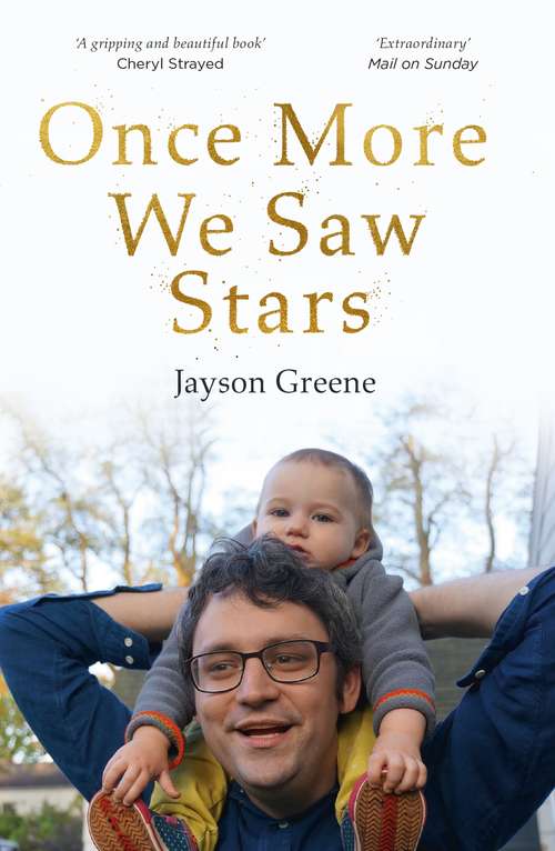 Book cover of Once More We Saw Stars: A Memoir of Life and Love After Unimaginable Loss - as listed in Time's 100 Must-Read Books of 2019