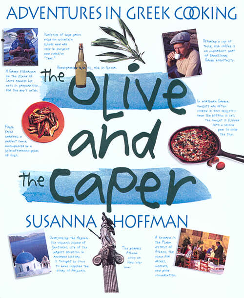 Book cover of The Olive and the Caper: Adventures in Greek Cooking