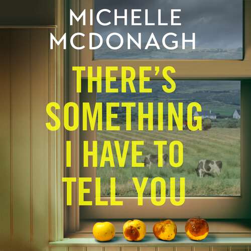 Book cover of There's Something I Have to Tell You