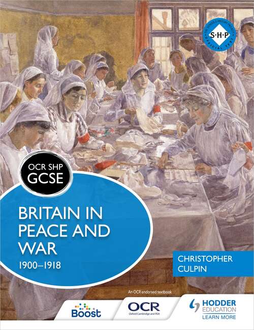 Book cover of OCR GCSE History SHP: Britain in Peace and War 1900-1918: Britain In Peace And War 1900-1918