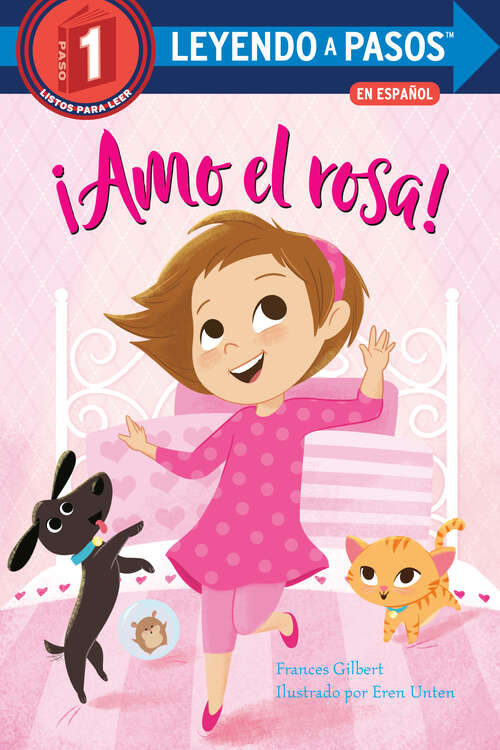 Book cover of ¡Amo el rosa! (LEYENDO A PASOS (Step into Reading))