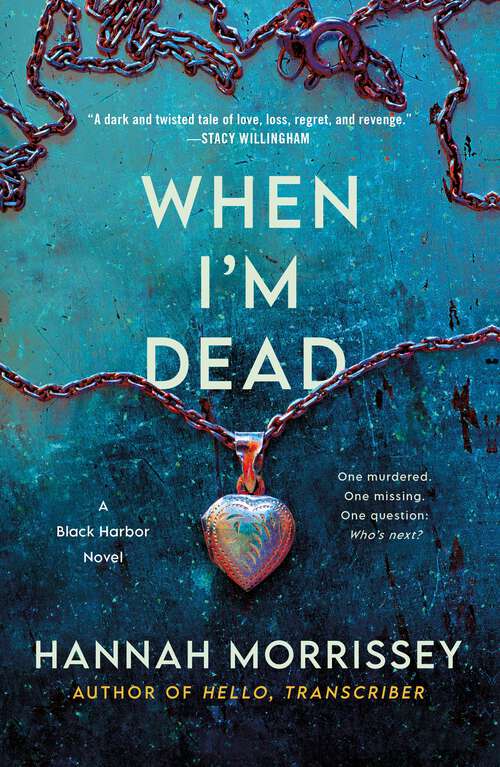 Book cover of When I'm Dead: A Black Harbor Novel (Black Harbor Novels #3)